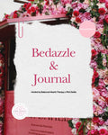 Bedazzle & Journal (Balanced Heart Therapy)
